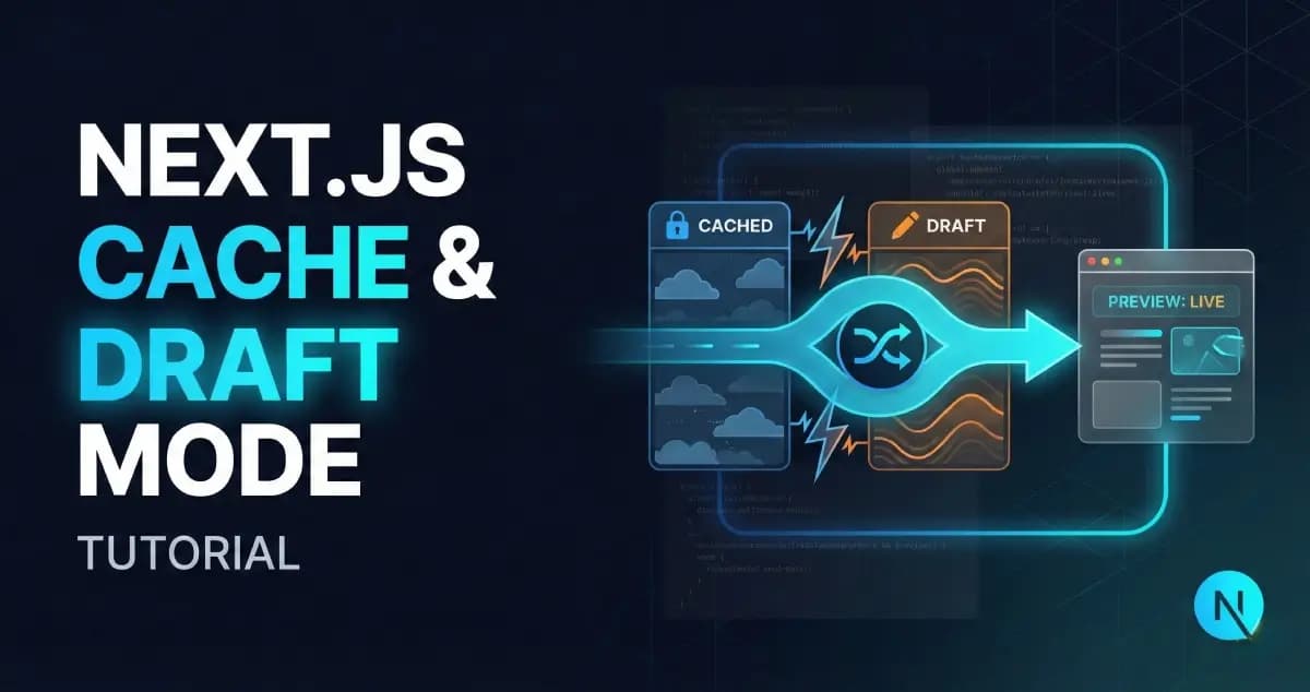 How to Bypass Next.js Cache Components for Draft Mode Preview